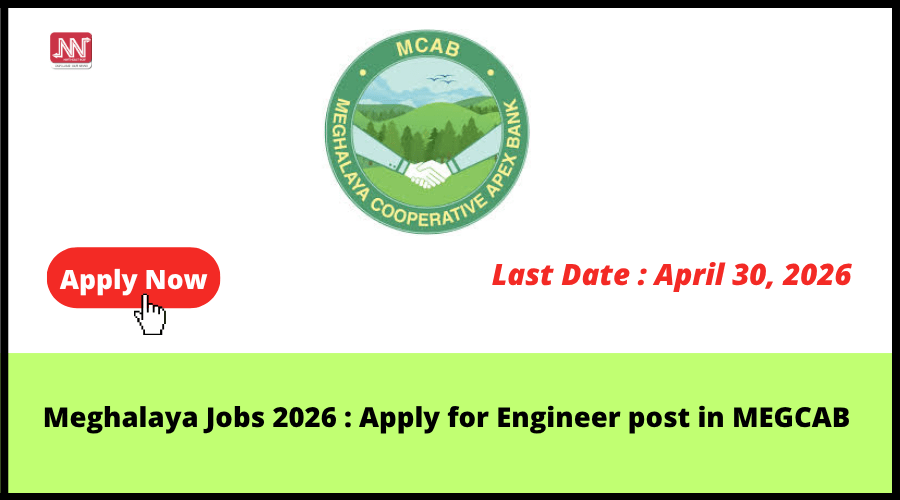 Apply for engineer civil post at Meghalaya Co-operative Apex Bank in 2026