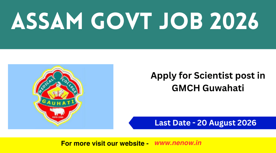 Apply for Scientist B (Medical) posts at GMCH Guwahati in 2026