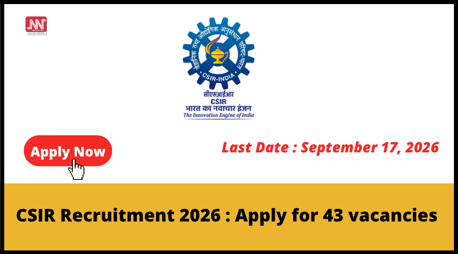 CSIR invites applications for 43 technician vacancies in 2026
