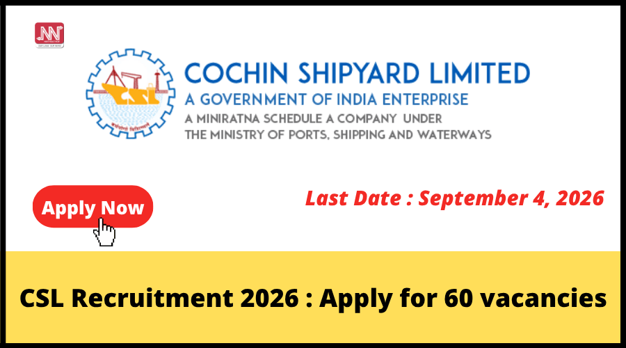 CSL invites applications for 60 Ship Draftsman Trainee vacancies in 2026