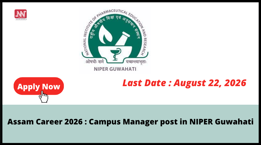 NIPER Guwahati invites applications for campus manager post in 2026